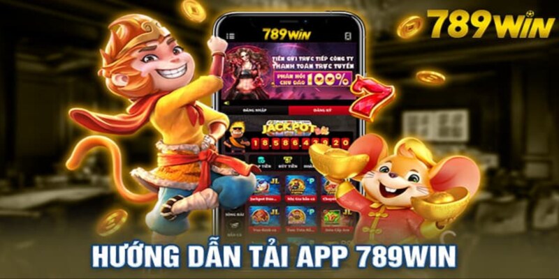 Quy trình tải app 789win 