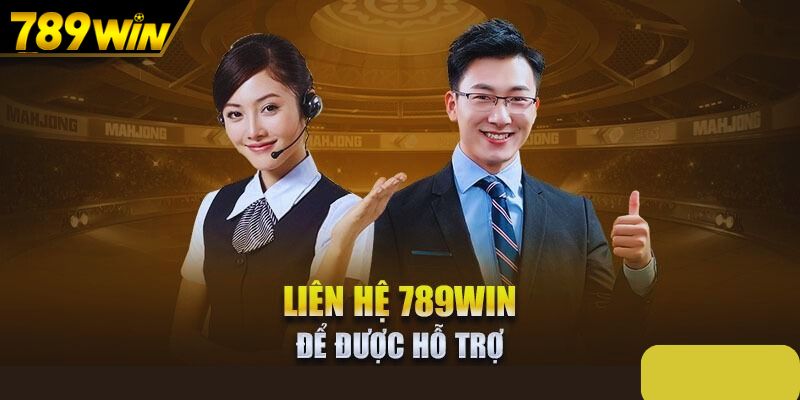 Liên hệ 789Win để giải đáp mọi thắc mắc